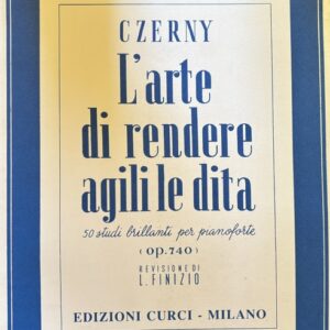 Czerny-L'Arte Di Rendere Agili Le Dita 50 Studi Brillanti Op. 740 - Per Pianoforte